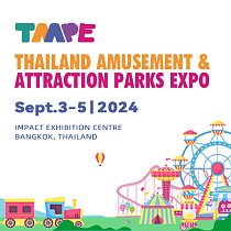 Thailand(Bangkok)Amusement & Attraction Parks Expo(TAAPE)
